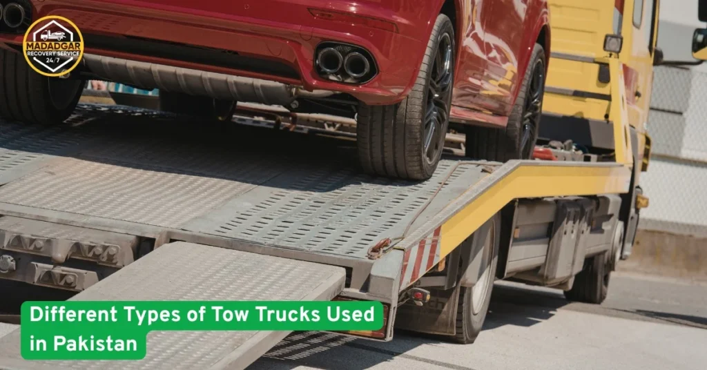 Different Types of Tow Trucks Used in Pakistan